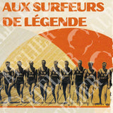SURFEURS DE LEGENDE