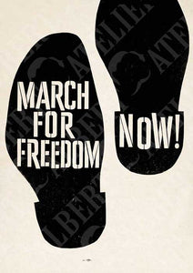 MARCH FOR FREEDOM.